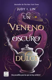 Portada Un veneno oscuro y dulce