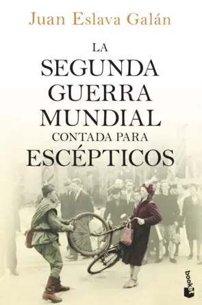 Portada La segunda guerra mundial contada para escépticos