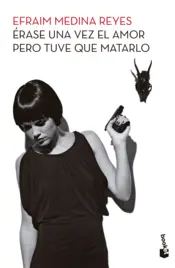 Portada Érase una vez el amor pero tuve que matarlo