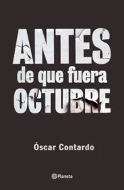 Portada Antes de que fuera octubre