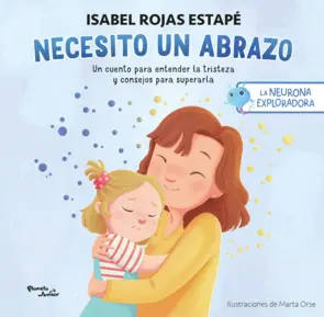Portada La neurona exploradora. Necesito un abrazo