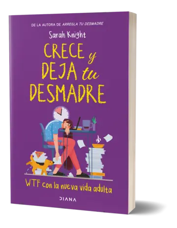 Portada Crece y deja tu desmadre