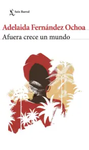 Portada Afuera crece un mundo