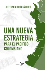 Portada Una nueva estrategia para el pacífico Colombiano