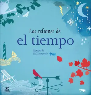 Portada Los refranes de El Tiempo. Equipo de El Tiempo de RTVE