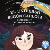 Portada El universo según Carlota 1. Asteroides y estrellas fugaces