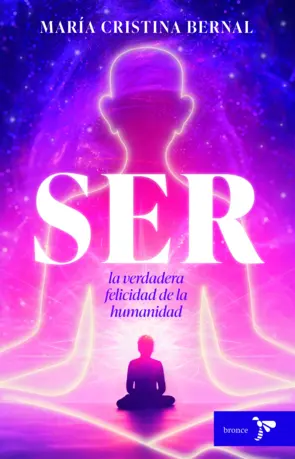 Portada Ser, la verdadera felicidad de la humanidad