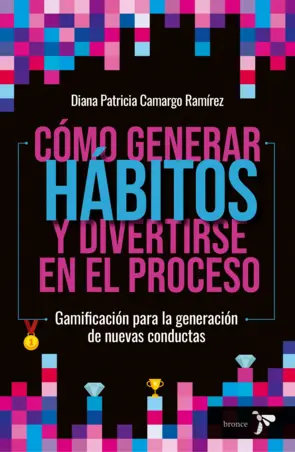 Portada Cómo generar hábitos y divertirse en el proceso
