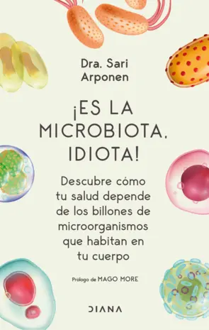 Portada ¡Es la microbiota, idiota!