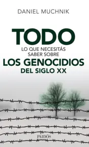 Portada Todo lo que necesitás saber sobre los genocidios del siglo XX
