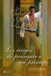 Portada Los riesgos de perseguir a un príncipe
