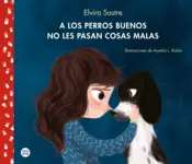 Portada A los perros buenos no les pasan cosas malas