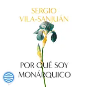 Portada Por qué soy monárquico