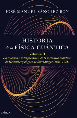 Portada Historia de la física cuántica. Volumen II
