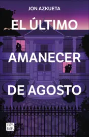 Portada El último amanecer de agosto