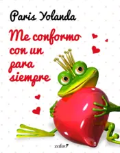 Portada Me conformo con un para siempre