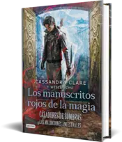 Miniatura portada 3d Cazadores de sombras. Los manuscritos rojos de la magia