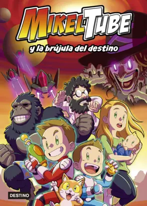 Portada Mikeltube 1. MikelTube y la brújula del destino