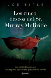 Portada Los cinco deseos del señor Murray McBride
