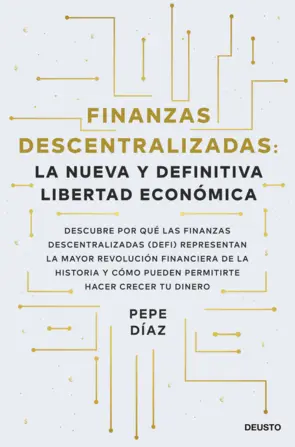 Portada Finanzas descentralizadas: la nueva y definitiva libertad económica