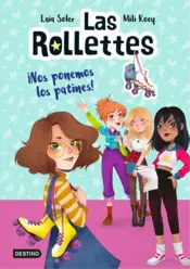 Portada Las Rollettes 1. ¡Nos ponemos los patines!