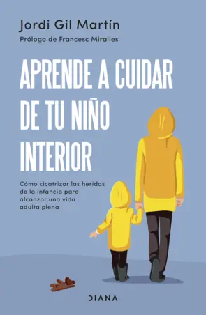 Portada Aprende a cuidar de tu niño interior