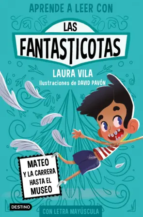 Portada Aprender a leer con Las Fantasticotas 8. Mateo y la carrera hasta el museo