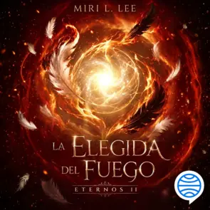 Portada La elegida del fuego. Eternos 2