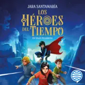 Portada Los Héroes del Tiempo 1. Un viaje peligroso