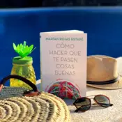 Portada Cómo hacer que te pasen cosas buenas (Edición actualizada) 3