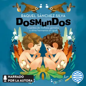 Portada Dosmundos. Cuentos de mellizos, gemelos y otros hermanos sin igual