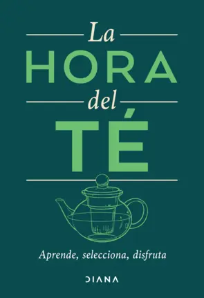 Portada La hora del té: Aprende, selecciona, disfruta