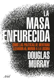 Portada La masa enfurecida
