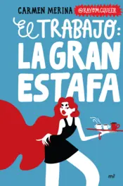 Portada El trabajo: La gran estafa