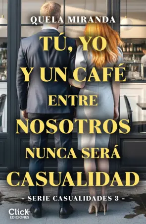 Portada Tú, yo y un café entre nosotros nunca será casualidad