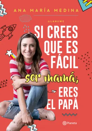 Portada Si crees que es fácil ser mamá, eres el papá
