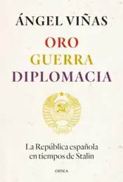 Portada Oro, guerra, diplomacia