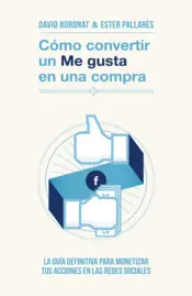 Portada Cómo convertir un «Me gusta» en una compra
