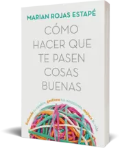 Miniatura portada 3d Cómo hacer que te pasen cosas buenas (Edición actualizada)