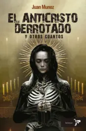 Portada El anticristo derrotado y otros cuantos