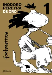 Portada Inodoro Pereyra  de Oro. Tomo 1