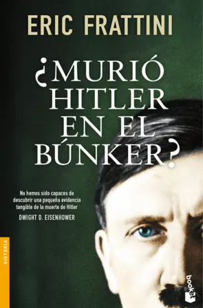 Portada ¿Murió Hitler en el búnker?