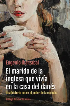 Portada El marido de la inglesa que vivía en la casa del danés