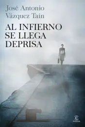 Miniatura contraportada Al infierno se llega deprisa