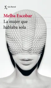 Portada La mujer que hablaba sola