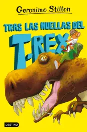Portada La isla de los dinosaurios 1. Tras las huellas del T. rex