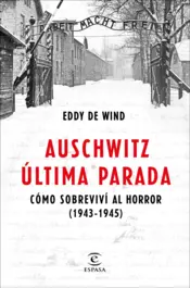 Portada Auschwitz, última parada