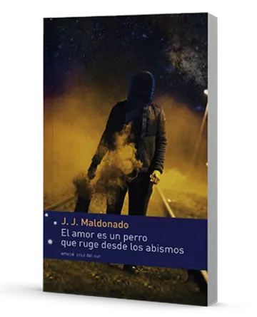 Portada El amor es un perro que ruge desde los abismos