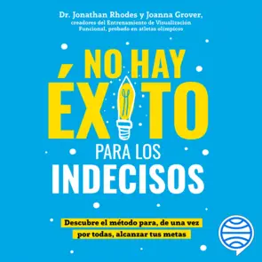 Portada No hay éxito para los indecisos