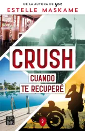 Portada Crush 3. Cuando te recuperé